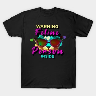 Warning Feline Person Inside T-Shirt